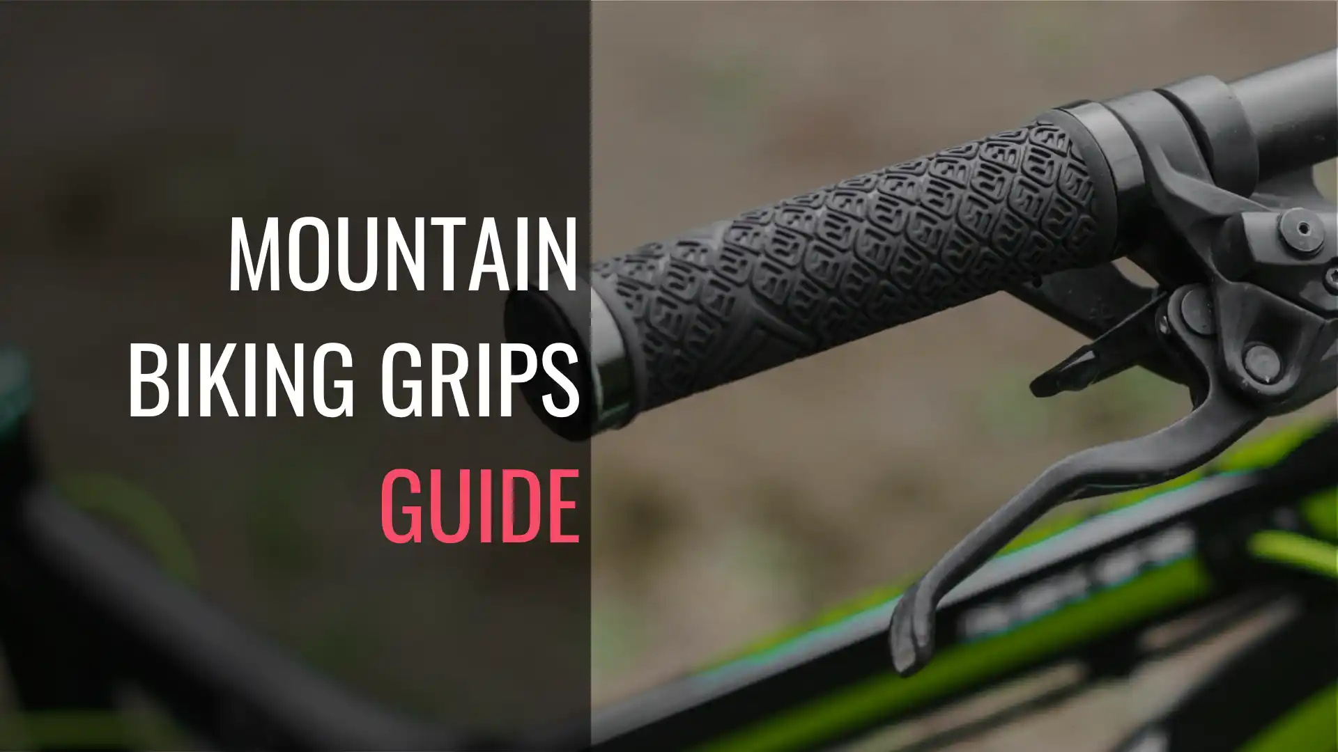 Mountain Biking Grips