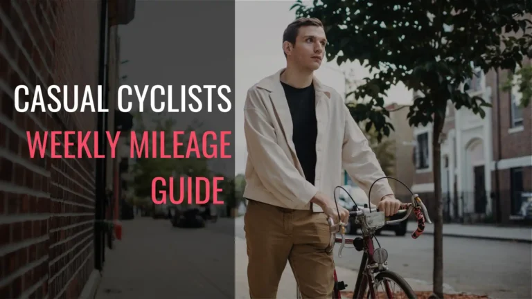 Weekly Mileage Guide for casual cyclists