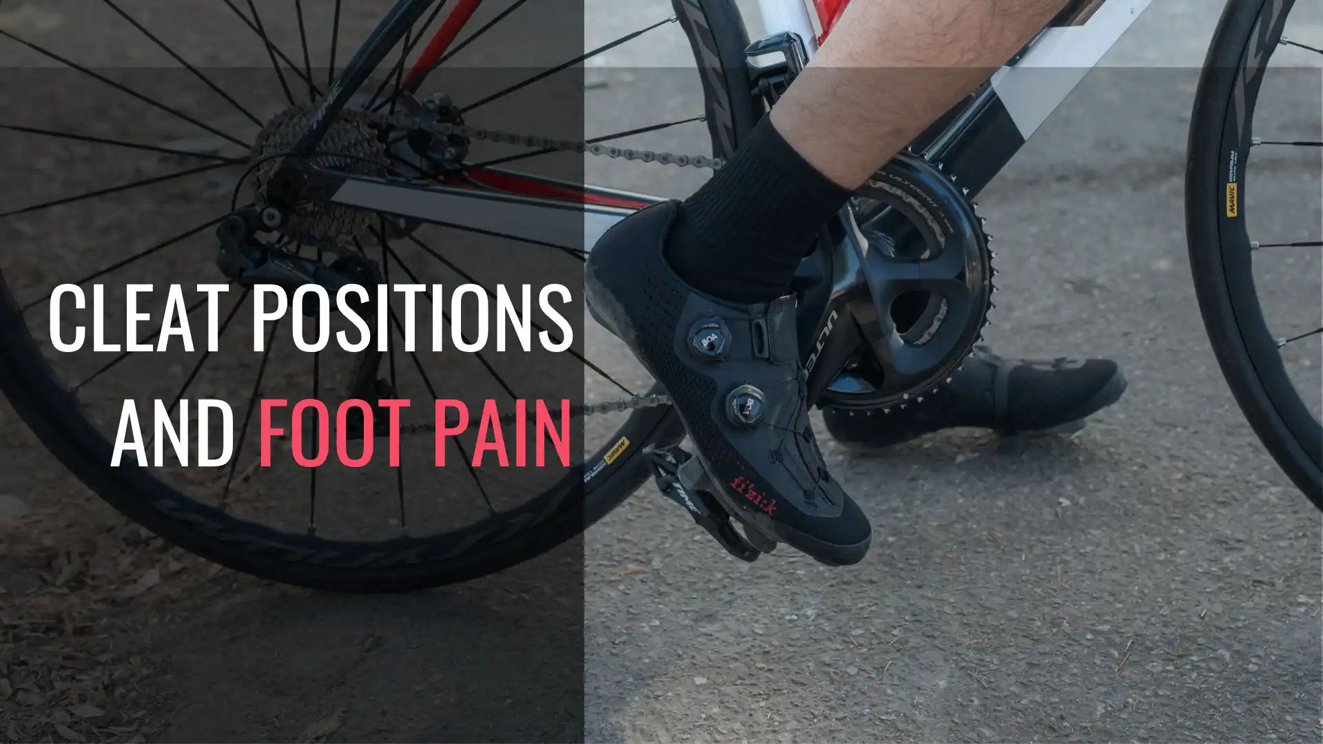 Cleat Position and Cyclist Foot Pain